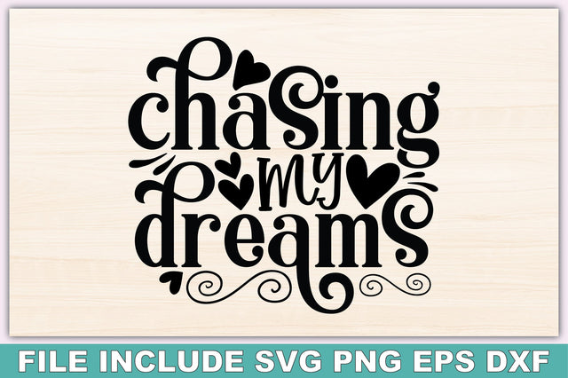chasing my dreams SVG Ariyan 
