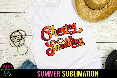 Chasing Sunshine Summer Sublimation Design Sublimation Happy Printables Club 
