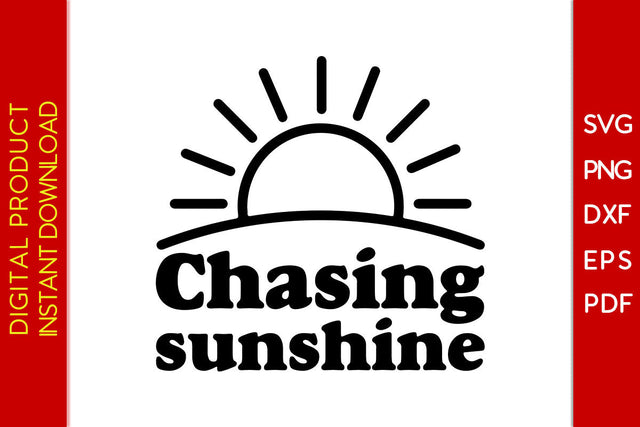 Chasing Sunshine Summer Vacation SVG PNG PDF Cut File SVG Creativedesigntee 