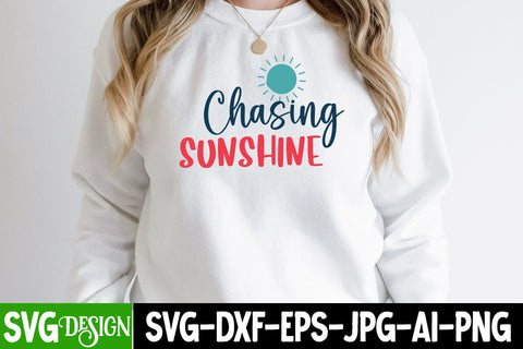 Chasing Sunshine SVG Cut File , Chasing Sunshine SVG Quotes SVG BlackCatsMedia 