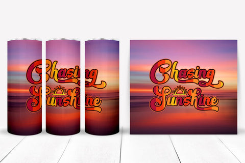Chasing Sunshine Tumbler Sublimation I 20 Oz Summer Tumbler Sublimation Happy Printables Club 