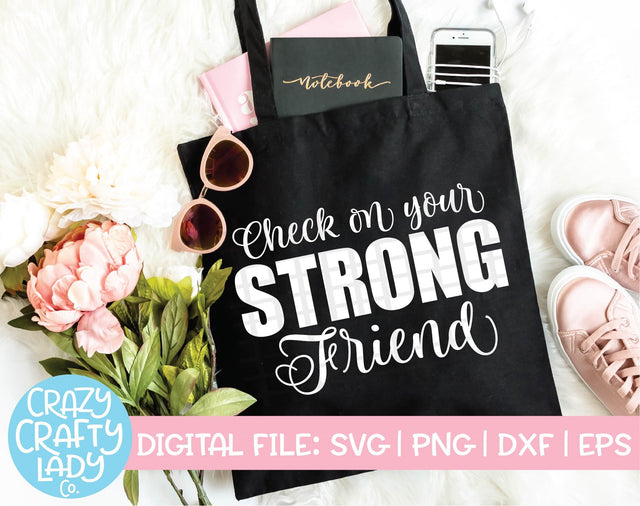 Check on Your Strong Friend SVG Crazy Crafty Lady Co. 
