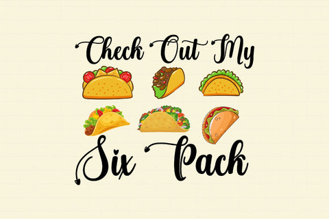 Check out My Six Pack Tacos Lover PNG Sublimation Rupkotha 