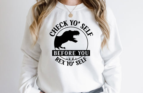 Check Yo' Self Before You' Rex Yo Self, Dinosaur SVG SVG MD mominul islam 