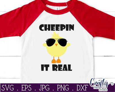 Cheepin It Real - Easter Chick Svg SVG Crafty Mama Studios 