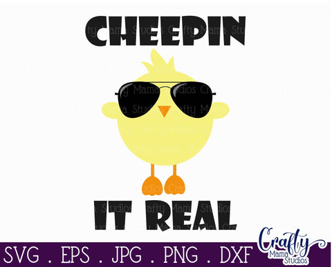 Cheepin It Real - Easter Chick Svg SVG Crafty Mama Studios 