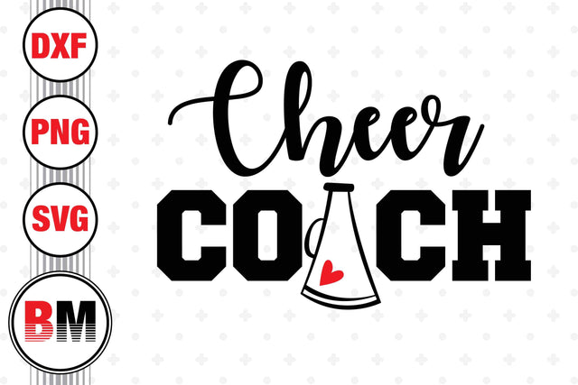 Cheer Coach SVG, PNG, DXF Files SVG BMDesign 