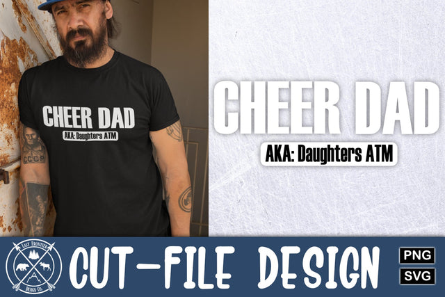 Cheer Dad Cut File|Cheerleading SVG SVG Last Frontier Design Co. 