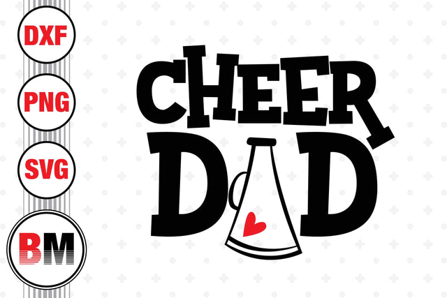 Cheer Dad SVG, PNG, DXF Files SVG BMDesign 