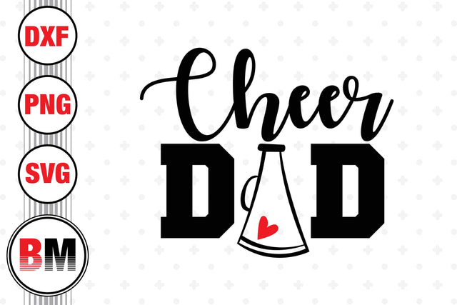 Cheer Dad SVG, PNG, DXF Files SVG BMDesign 