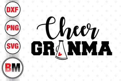 Cheer Grandma SVG, PNG, DXF Files SVG BMDesign 