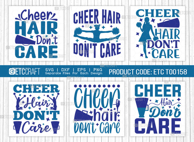 Cheer Hair Dont Care SVG Bundle, Cheerleading Svg, Cheer Svg, Cheer Life Svg, Cheer Team Svg, Cheer Quotes, ETC T00158 SVG ETC Craft 
