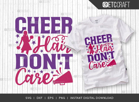 Cheer Hair Dont Care SVG Cut File, Cheerleading Svg, Cheer Svg, Cheer Life Svg, Cheer Team Svg, Cheer Quotes, TG 01447 SVG ETC Craft 