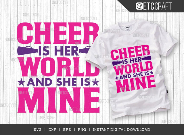 Cheer Is Her World And She Is Mine SVG Cut File, Cheerleading Svg, Cheer Svg, Cheer Life Svg, Cheer Team Svg, Cheer Quotes, TG 01439 SVG ETC Craft 
