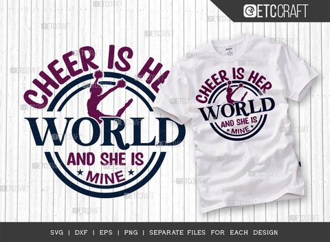 Cheer Is Her World SVG Bundle, Cheerleading Svg, Cheer Svg, Cheer Life Svg, Cheer Team Svg, Cheer Quotes, ETC T00170 SVG ETC Craft 
