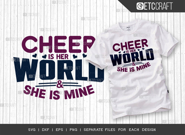 Cheer Is Her World SVG Cut File, Cheerleading Svg, Cheer Svg, Cheer Life Svg, Cheer Team Svg, Cheer Quotes, ETC T00170 SVG ETC Craft 