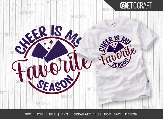 Cheer Is My Favorite Season SVG Cut File, Cheerleading Svg, Cheer Svg, Cheer Life Svg, Cheer Team Svg, Cheer Quotes, ETC T00151 SVG ETC Craft 