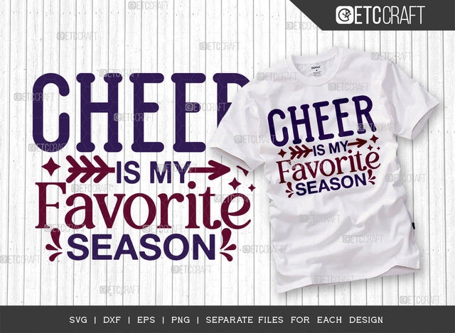 Cheer Is My Favorite Season SVG Cut File, Cheerleading Svg, Cheer Svg, Cheer Life Svg, Cheer Team Svg, Cheer Quotes, ETC T00151 SVG ETC Craft 