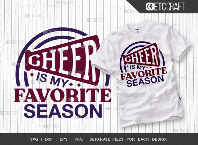 Cheer Is My Favorite Season SVG Cut File, Cheerleading Svg, Cheer Svg, Cheer Life Svg, Cheer Team Svg, Cheer Quotes, ETC T00151 SVG ETC Craft 
