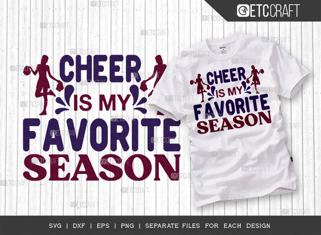 Cheer Is My Favorite Season SVG Cut File, Cheerleading Svg, Cheer Svg, Cheer Life Svg, Cheer Team Svg, Cheer Quotes, ETC T00151 SVG ETC Craft 