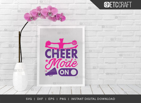 Cheer Mode On SVG Cut File, Cheerleading Svg, Cheer Svg, Cheer Life Svg, Cheer Team Svg, Cheer Quotes, TG 01438 SVG ETC Craft 