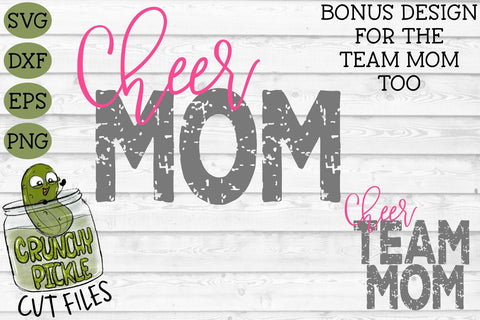 Cheer Mom & Bonus Team Cheerleader Mom SVG SVG Crunchy Pickle 