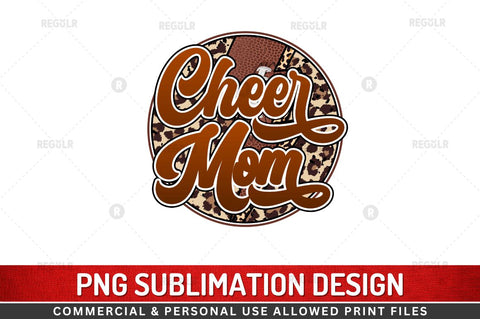 Cheer mom Sublimation Design Sublimation Regulrcrative 