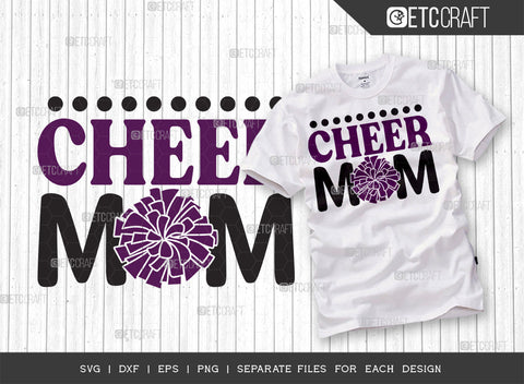 Cheer Mom SVG Bundle, Cheerleading Svg, Cheer Svg, Cheer Life Svg, Cheer Team Svg, Cheer Quotes, ETC T00168 SVG ETC Craft 