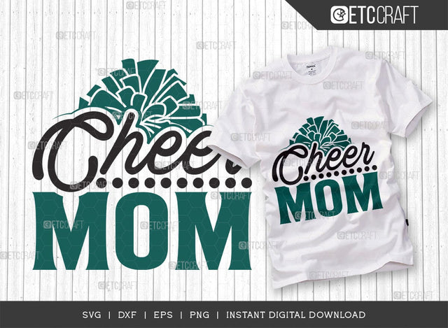 Cheer Mom SVG Cut File, Cheerleading Svg, Cheer Svg, Cheer Life Svg, Cheer Team Svg, Cheer Quotes, TG 01454 SVG ETC Craft 