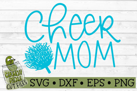 Cheer Mom SVG File SVG Crunchy Pickle 