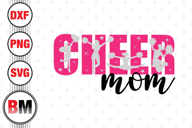 Cheer Mom SVG, PNG, DXF Files SVG BMDesign 
