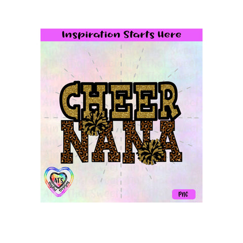 Cheer Nana | Poms | Leopard Pattern - Transparent PNG SVG DXF - Silhouette, Cricut, ScanNCut SVG Aint That Sweet 