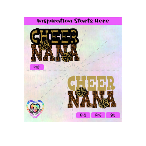 Cheer Nana | Poms | Leopard Pattern - Transparent PNG SVG DXF - Silhouette, Cricut, ScanNCut SVG Aint That Sweet 