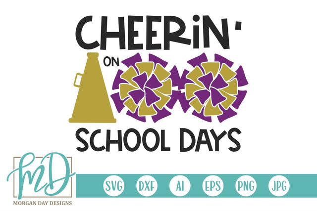 Cheerin' On 100 School Days SVG Morgan Day Designs 
