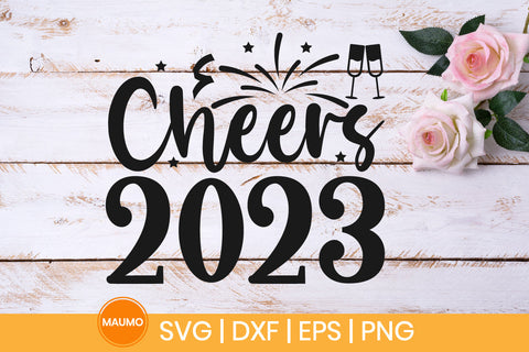 Cheers 2023, New year svg quote SVG Maumo Designs 