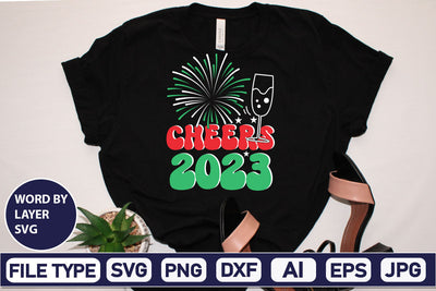 Cheers 2023 SVG Cut File SVGs,Quotes and Sayings,Food & Drink,On Sale, Print & Cut SVG DesignPlante 503 