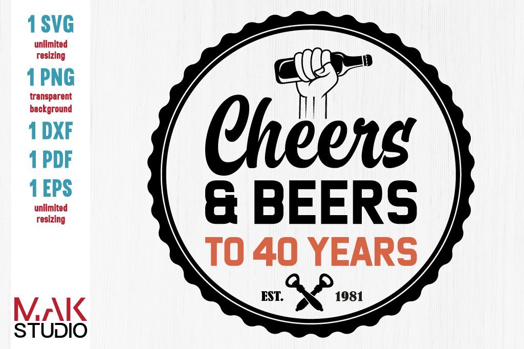 cheers-and-beers-to-40-years-svg-cheers-beers-to-40-years-svg-cheers-beers-to-40-years-svg-40th-birthday-svg-forty-birthday-svg-40-years-svg-so-fontsy for Cheers To 40 Years Free Printables Cheers and beers to 40 years svg, Cheers & beers to 40 years svg, Cheers beers to 40 years svg, 40th birthday svg, Forty birthday svg, 40 years svg - So Fontsy for Cheers To 40 Years Free Printables