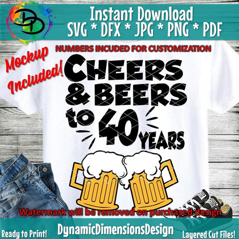 Cheers and Beers to 40 Years SVG DynamicDimensionsDesign 