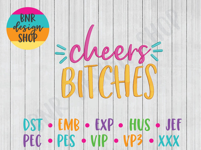 Cheers B*tches Machine Embroidery Design Embroidery/Applique BNRDesignShop 