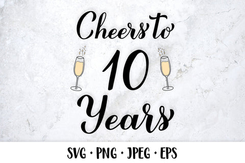 Cheers to 10 Years SVG. 10th Birthday, Anniversary party decor SVG LaBelezoka 