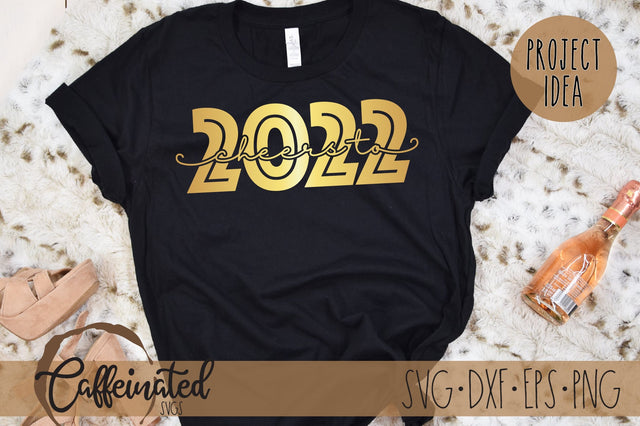 Cheers to 2022 svg SVG Caffeinated SVGs 