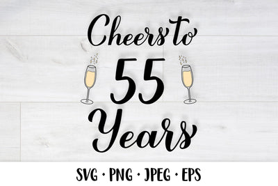Cheers to 55 Years SVG. 55th Birthday, Anniversary party decor SVG LaBelezoka 