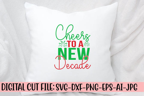 Cheers To A New Decade SVG Cut File SVG Syaman 