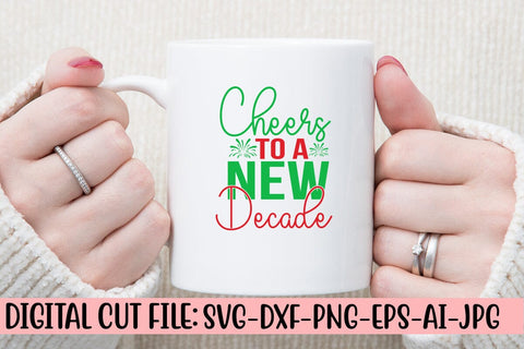Cheers To A New Decade SVG Cut File SVG Syaman 