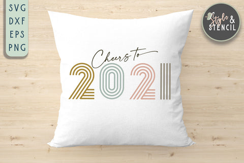 Cheers to a New Year 2021 SVG SVG Style and Stencil 