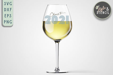 Cheers to a New Year 2021 SVG SVG Style and Stencil 