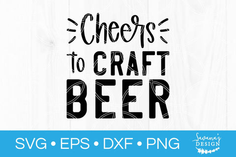 Cheers To Craft Beer SVG SVG SavanasDesign 