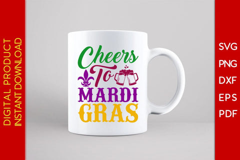 Cheers To Mardi Gras SVG PNG PDF Cut File SVG Creativedesigntee 