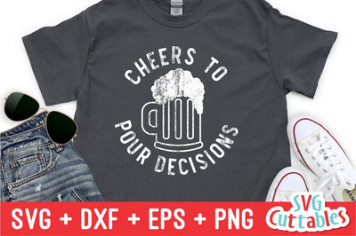 Cheers To Pour Decisions svg - Drinking Cut File - Funny svg - svg - dxf - eps - png - Silhouette - Cricut - Digital File SVG Svg Cuttables 