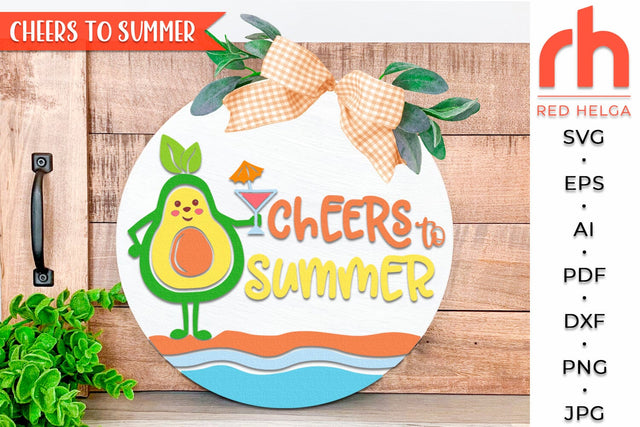 Cheers to Summer SVG, Round Hanger Cut File, Layered Door Sign DXF, Avocado with Cocktail Silhouette SVG RedHelgaArt 